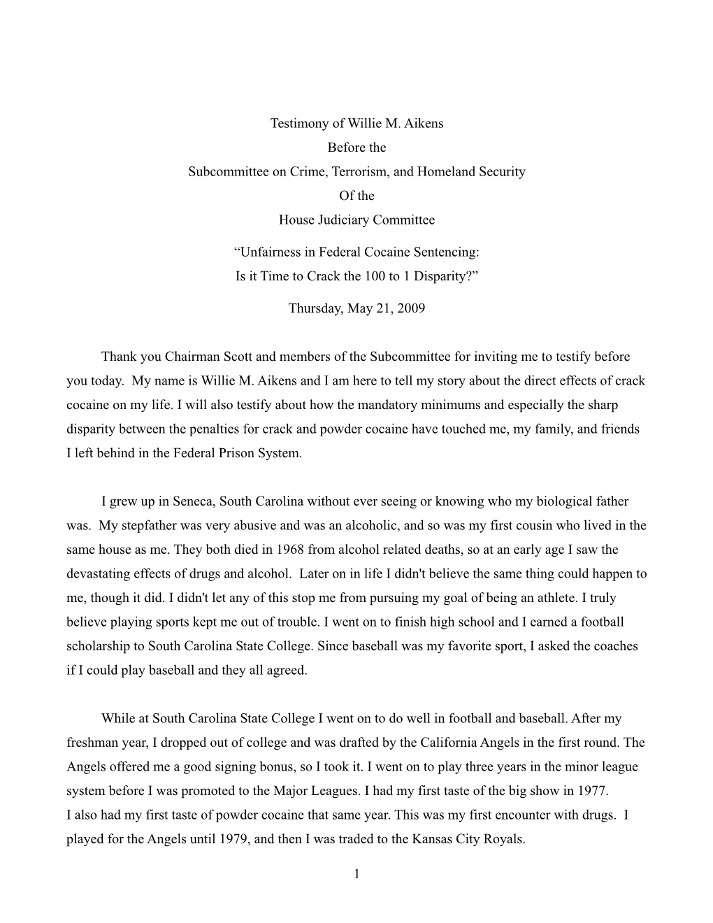 1 Testimony of Willie M. Aikens Before the Subcommittee on Crime, Terrorism, and Homeland Security of the House Judiciary Commi