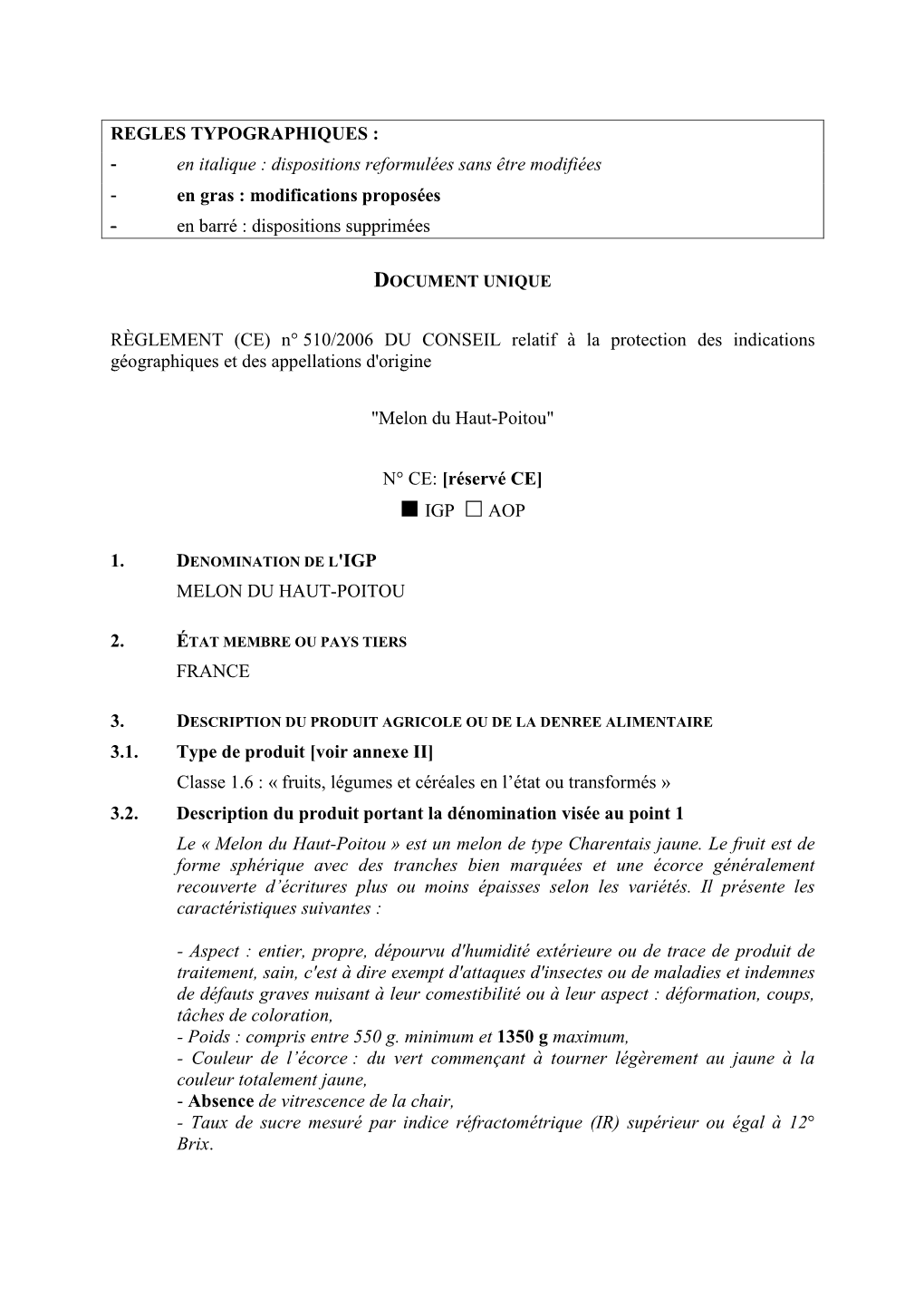 REGLES TYPOGRAPHIQUES : - En Italique : Dispositions Reformulées Sans Être Modifiées - En Gras : Modifications Proposées - En Barré : Dispositions Supprimées