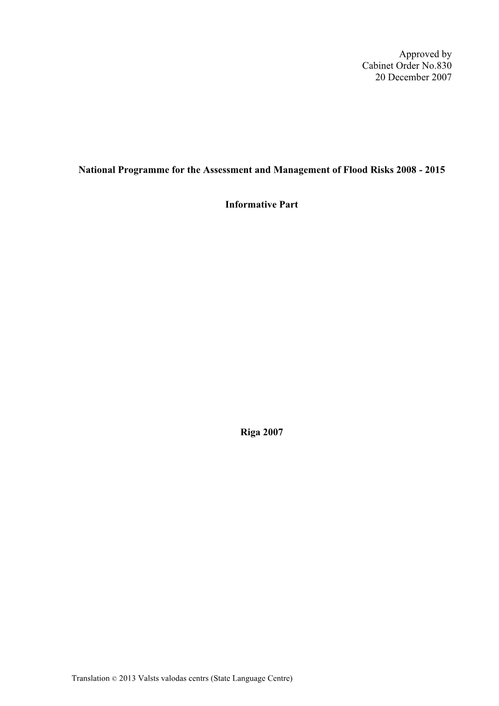 Plūdu Riska Novērtēšanas Un Pārvaldības Nacionālā Programma 2008.-2015.Gadam