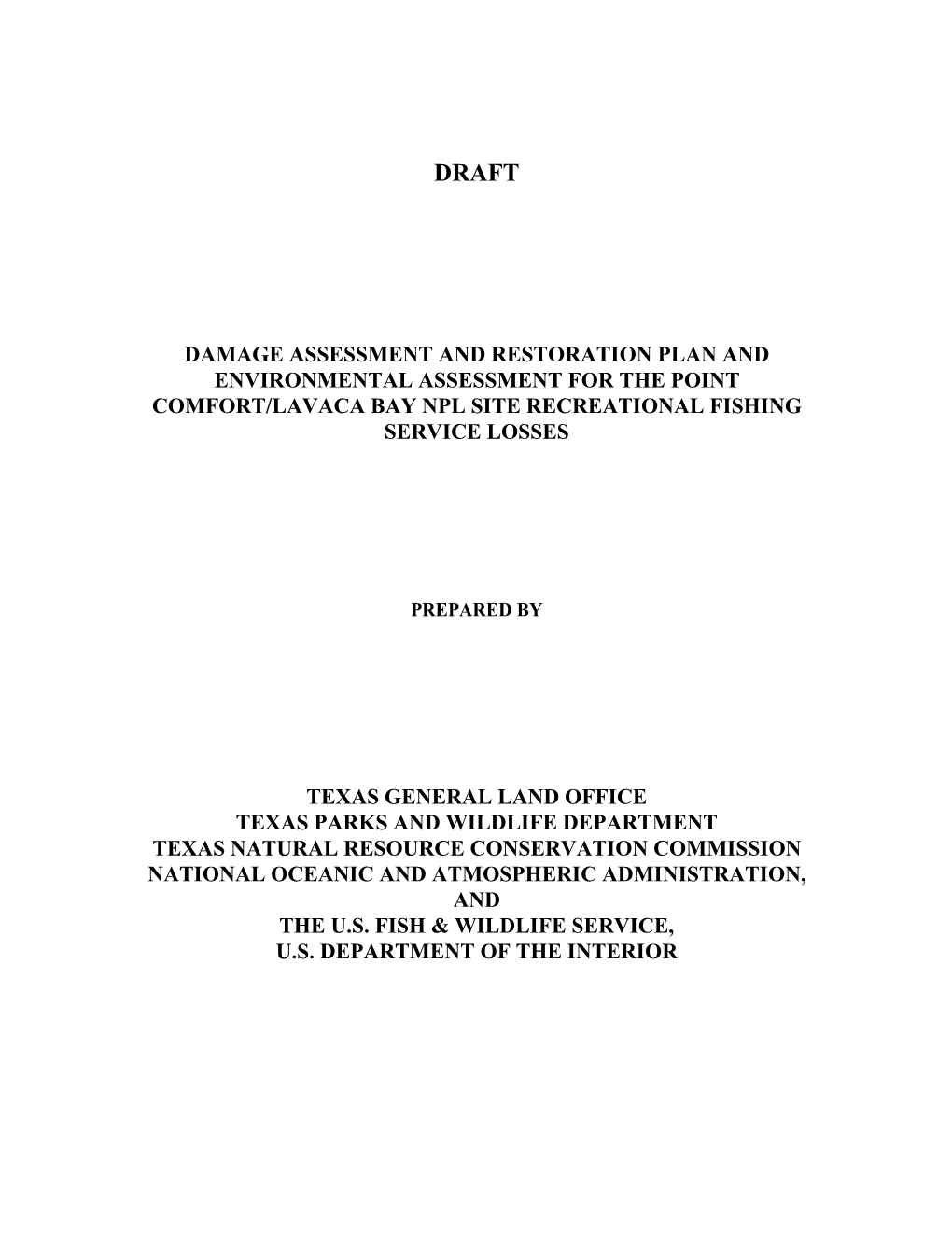 Damage Assessment and Restoration Plan and Environmental Assessment for the Point Comfort/Lavaca Bay Npl Site Recreational Fishing Service Losses