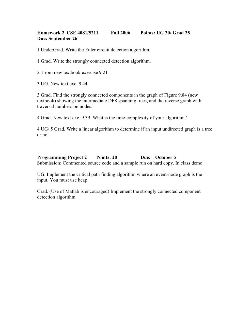 Indicate for Each of the Following If It Is True Or False by Circling The