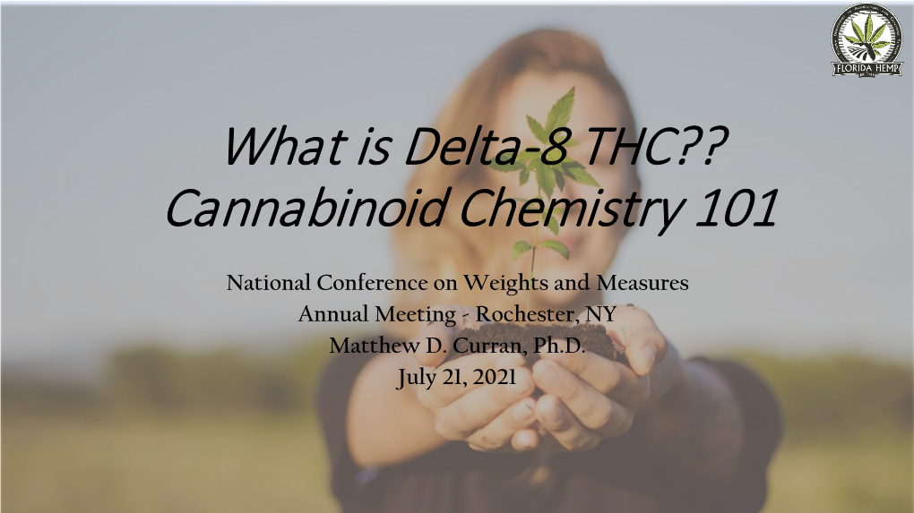 What Is Delta-8 THC?? Cannabinoid Chemistry 101