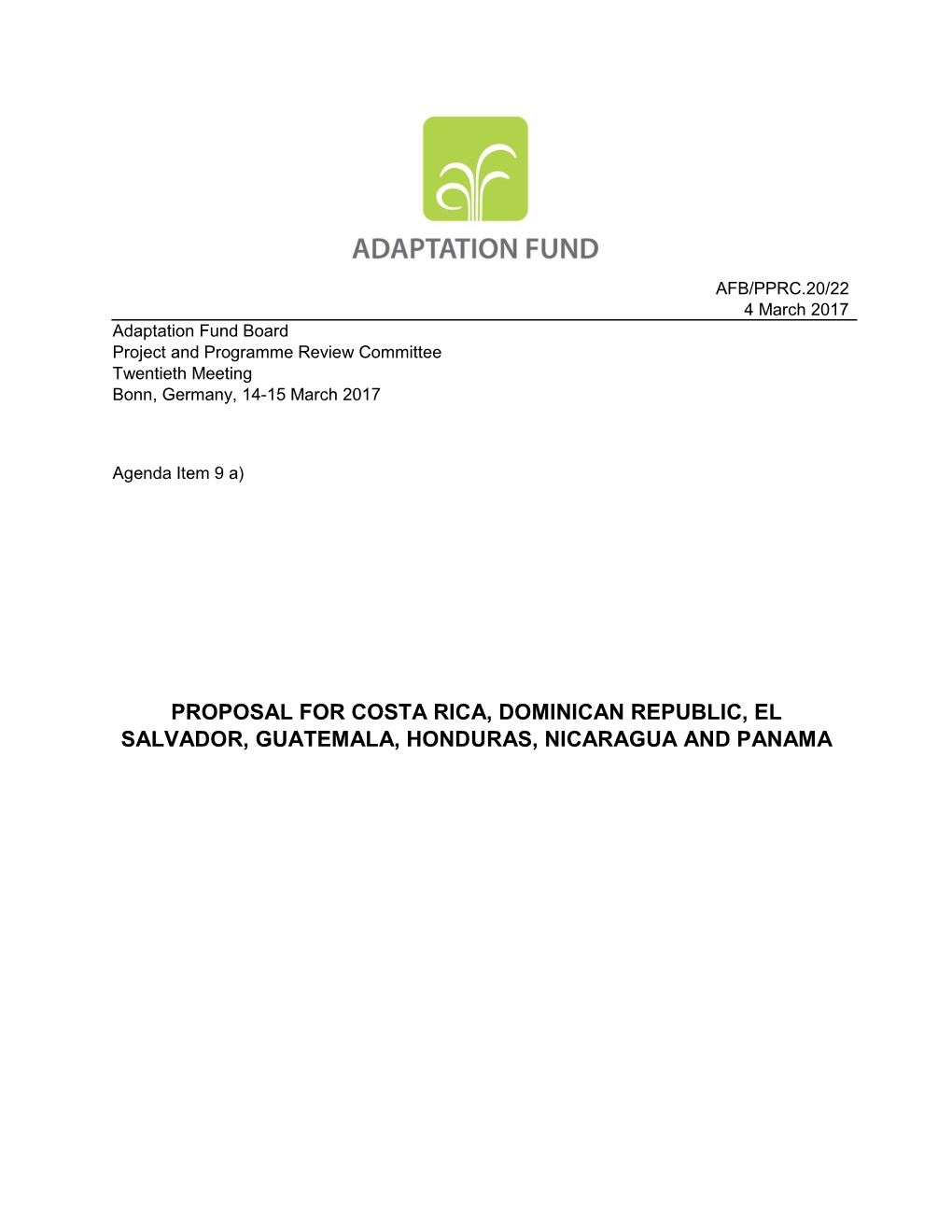 Proposal for Costa Rica, Dominican Republic, El Salvador, Guatemala, Honduras, Nicaragua and Panama