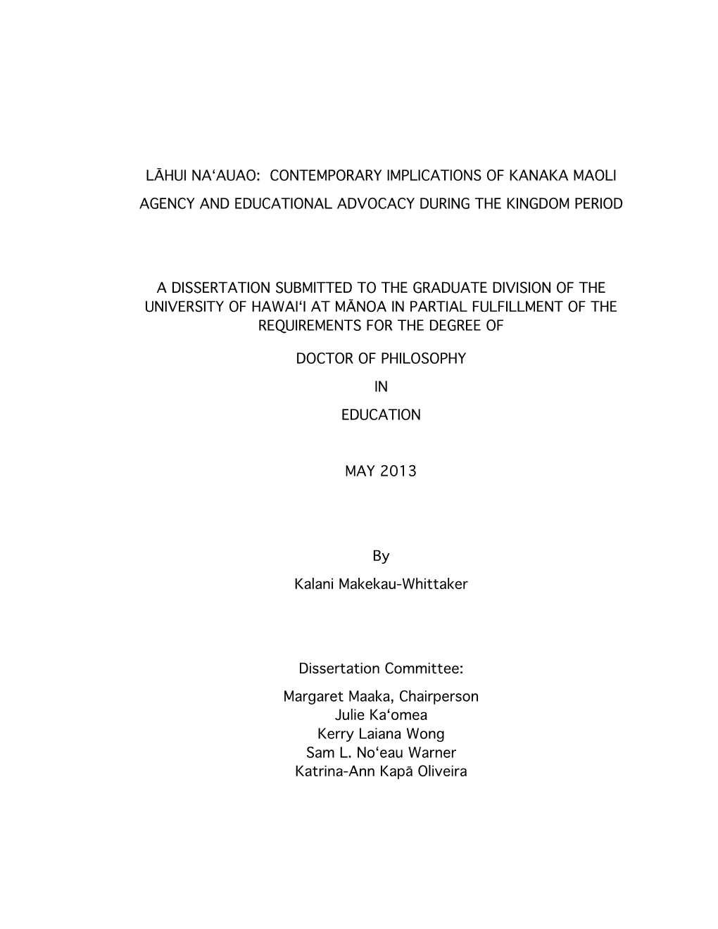 Lāhui Naʻauao: Contemporary Implications of Kanaka Maoli Agency and Educational Advocacy During the Kingdom Period a Disserta