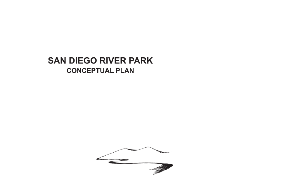 San Diego River Park Conceptual Plan San Diego River Park Foundation