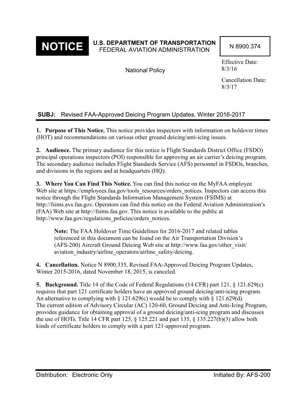 NOTICE FEDERAL AVIATION ADMINISTRATION Effective Date: National Policy 8/3/16 Cancellation Date: 8/3/17