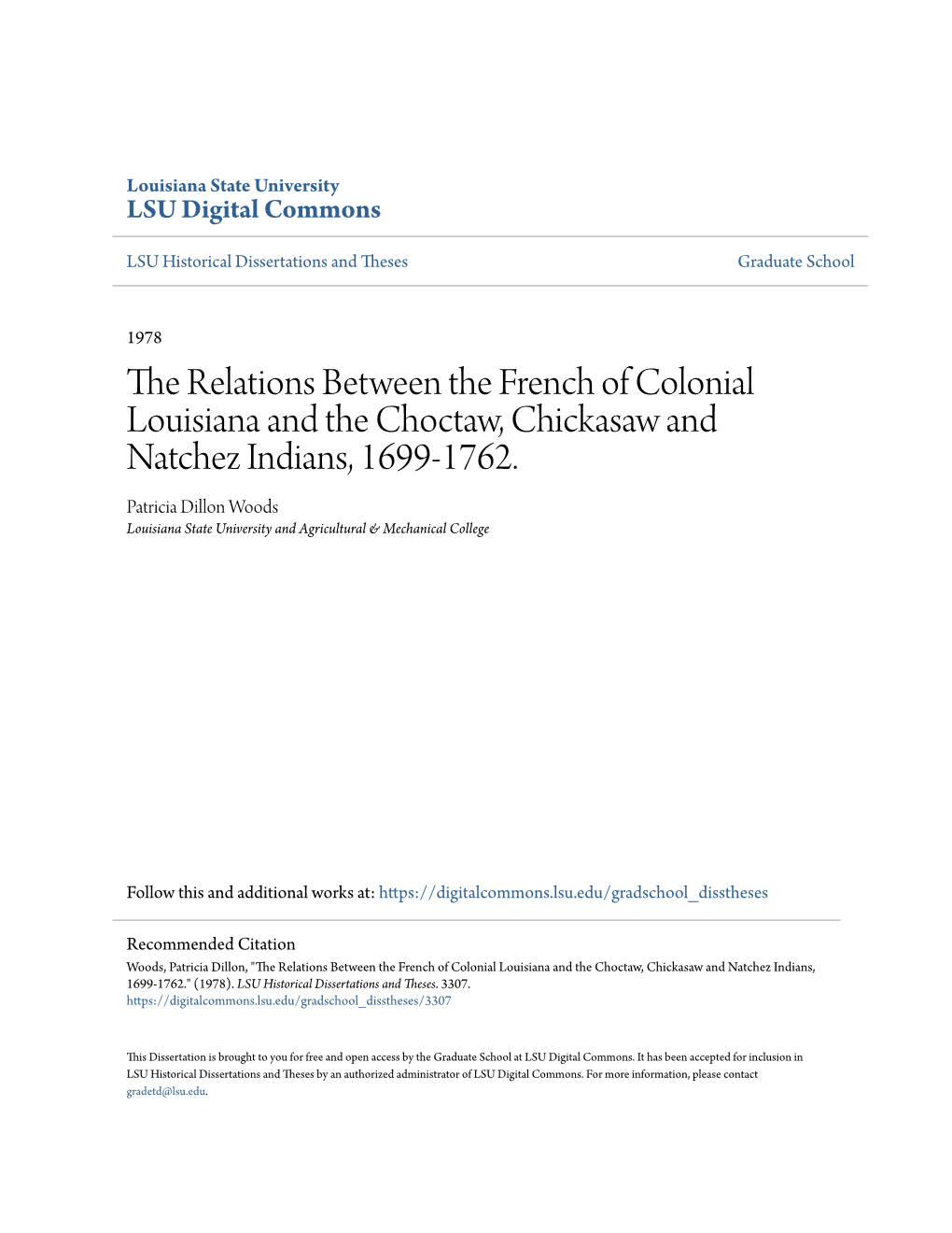 The Relations Between the French of Colonial Louisiana and the Choctaw, Chickasaw and Natchez Indians, 1699-1762