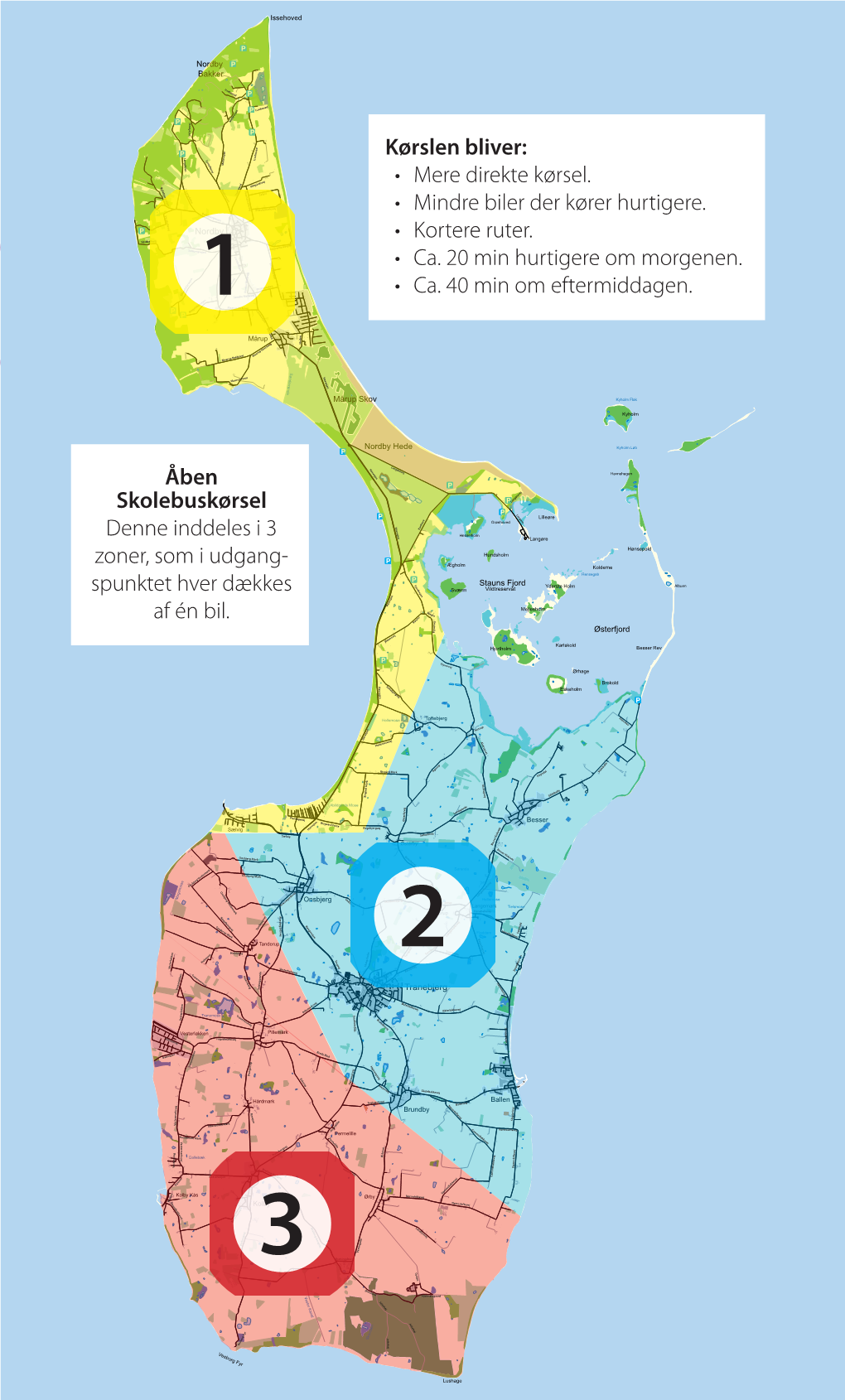 Åben Skolebuskørsel Denne Inddeles I 3 Zoner, Som I Udgang- Spunktet