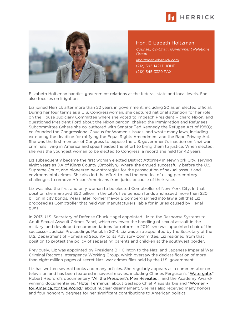 Hon. Elizabeth Holtzman Counsel; Co-Chair, Government Relations Group Eholtzman@Herrick.Com (212) 592-1421 PHONE (212) 545-3339 FAX