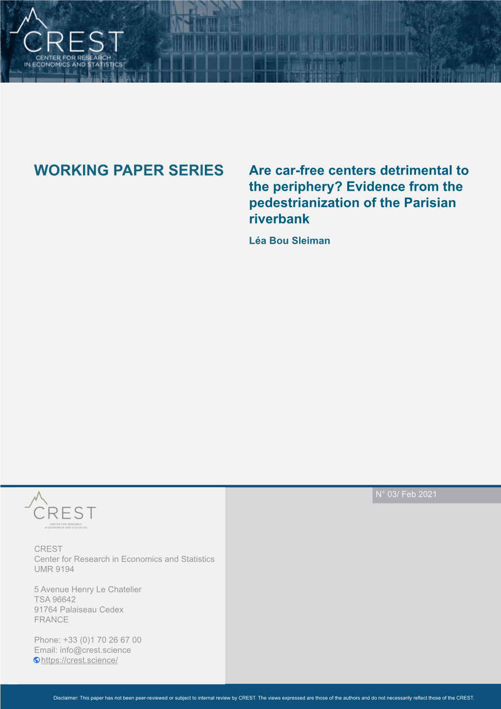 Are Car-Free Centers Detrimental to the Periphery? Evidence from the Pedestrianization of the Parisian Riverbank Léa Bou Sleiman