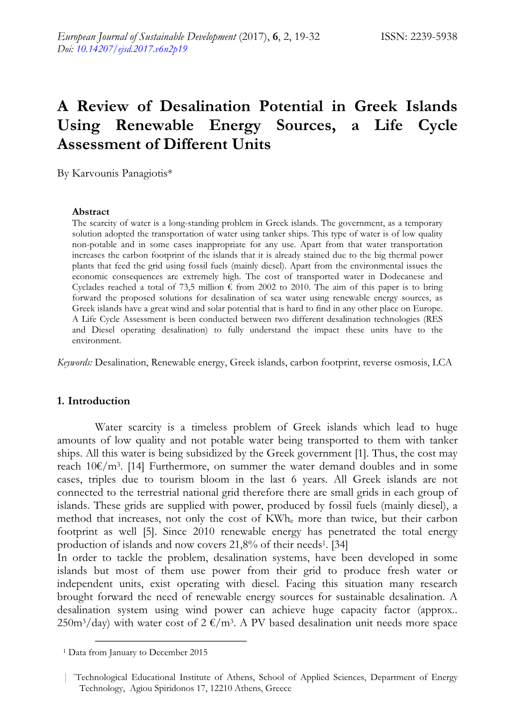 A Review of Desalination Potential in Greek Islands Using Renewable Energy Sources, a Life Cycle Assessment of Different Units