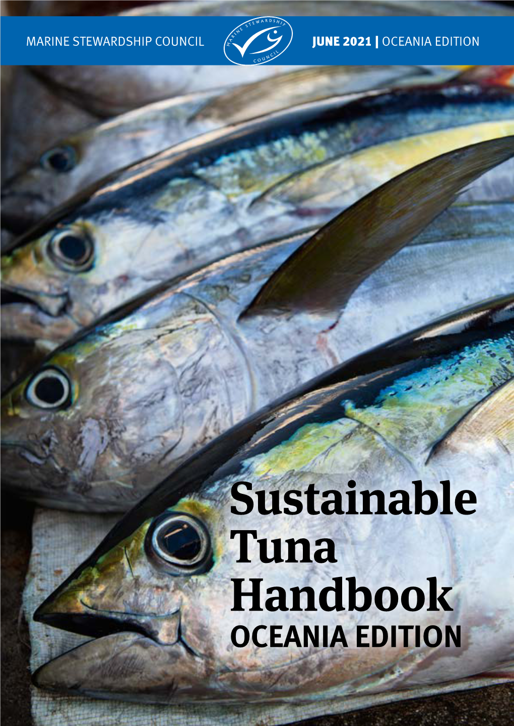 Sustainable Tuna Handbook OCEANIA EDITION Sustainable Tuna Handbook Sustainable Tuna Handbook