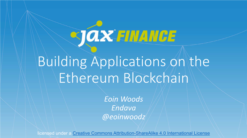 Building Applications on the Ethereum Blockchain