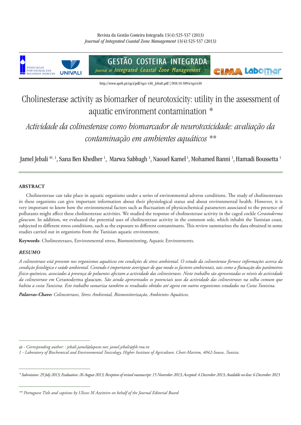 Cholinesterase Activity As Biomarker of Neurotoxicity: Utility in The