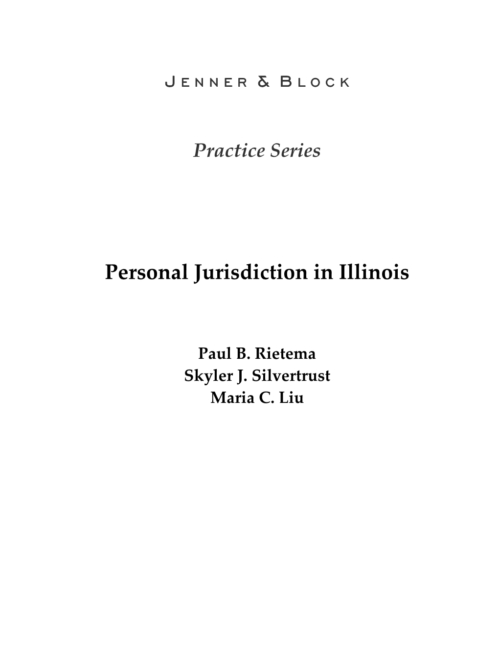 Personal Jurisdiction in Illinois, Jenner & Block Practice Series 2020