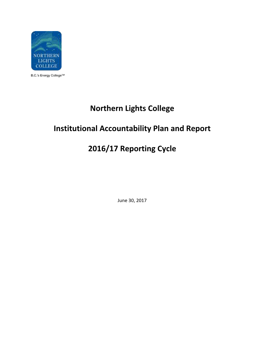 Northern Lights College Institutional Accountability Plan and Report
