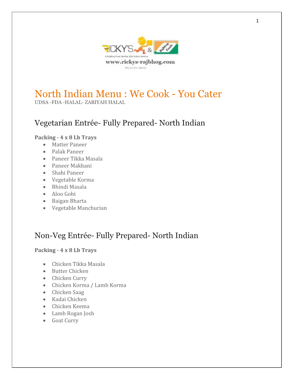 North Indian Menu : We Cook - You Cater UDSA -FDA -HALAL- ZABIYAH HALAL