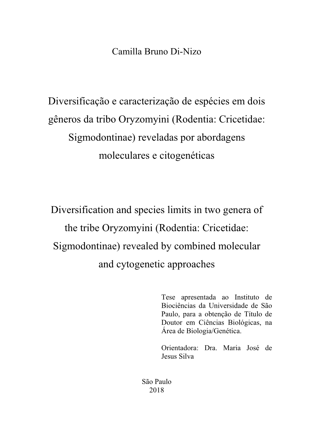 Rodentia: Cricetidae: Sigmodontinae) Reveladas Por Abordagens