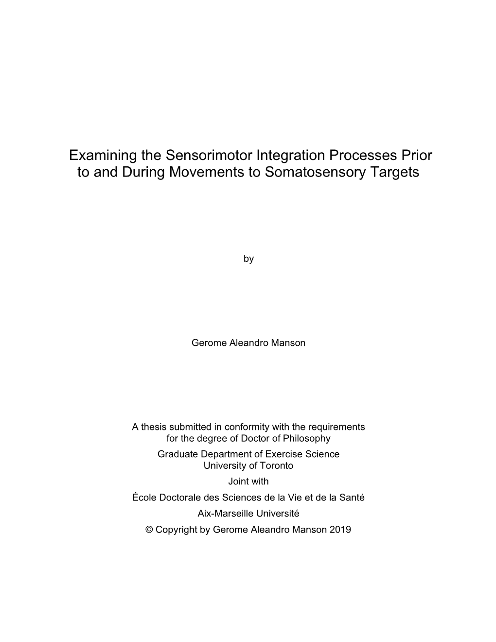 Sensorimotor!Integration!Processes!Prior! To!And!During!Movements!To!Somatosensory!Targets!