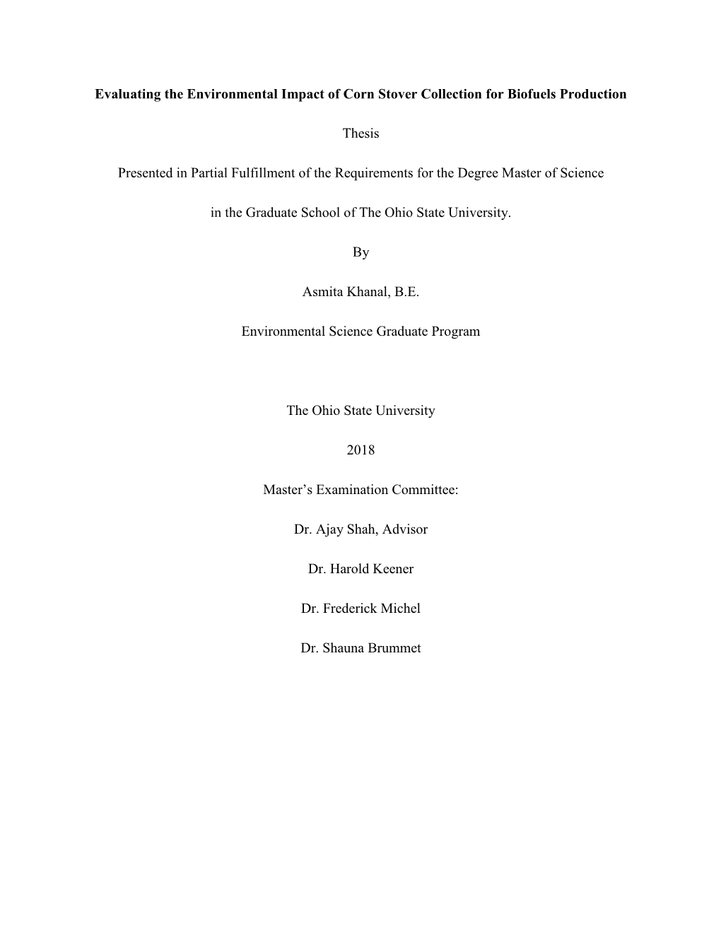 Evaluating the Environmental Impact of Corn Stover Collection for Biofuels Production Thesis Presented in Partial Fulfillment O