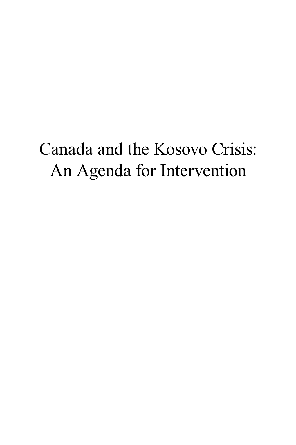 Canada and the Kosovo Crisis: an Agenda for Intervention