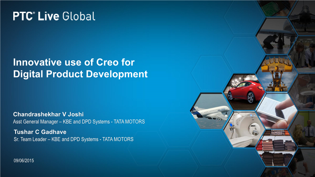 Innovative Use of Creo for Digital Product Development