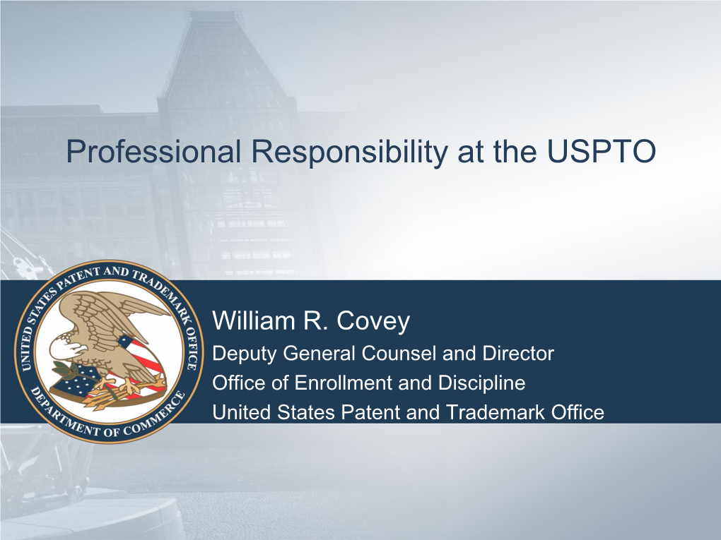 Professional Responsibility at the USPTO