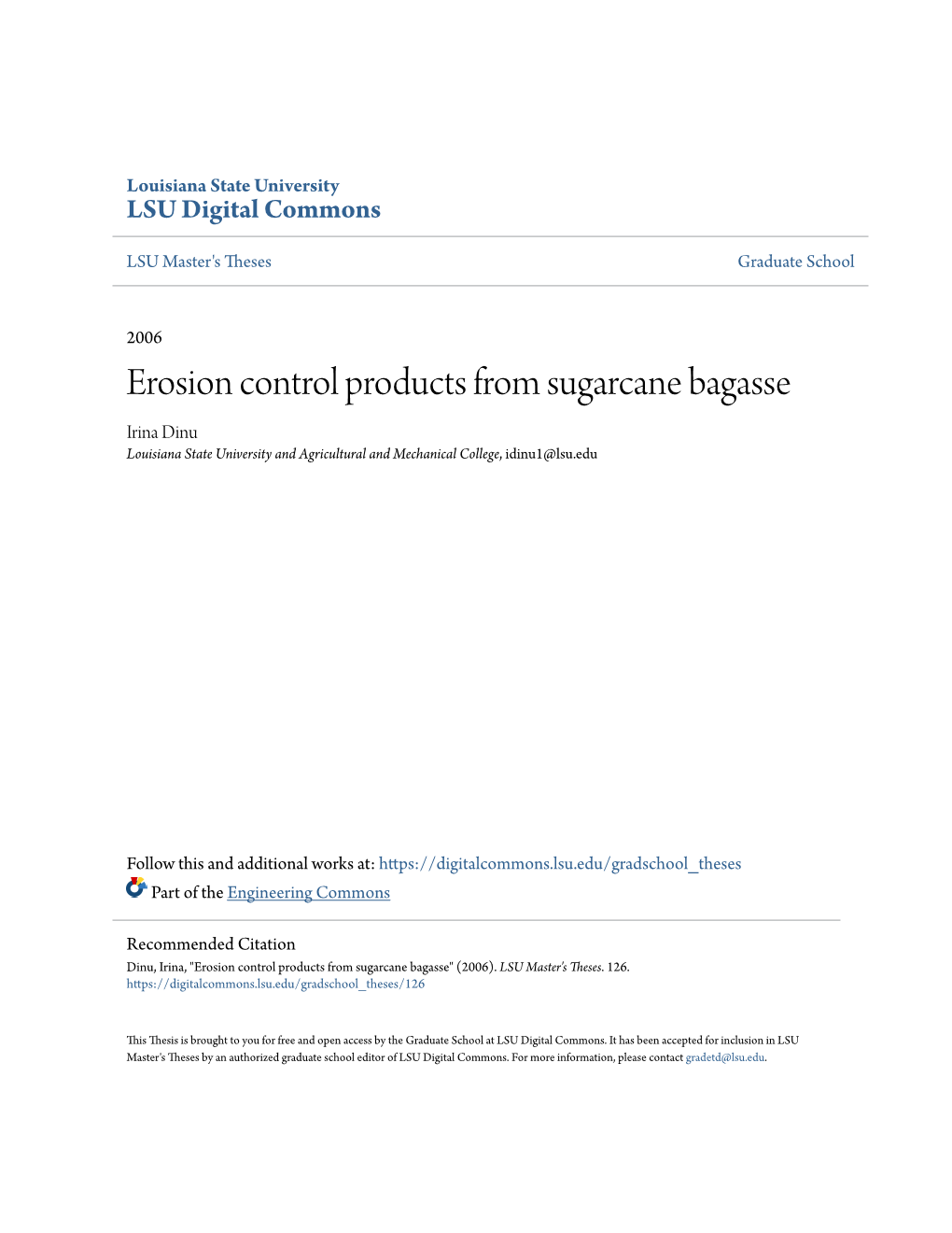 Erosion Control Products from Sugarcane Bagasse Irina Dinu Louisiana State University and Agricultural and Mechanical College, Idinu1@Lsu.Edu