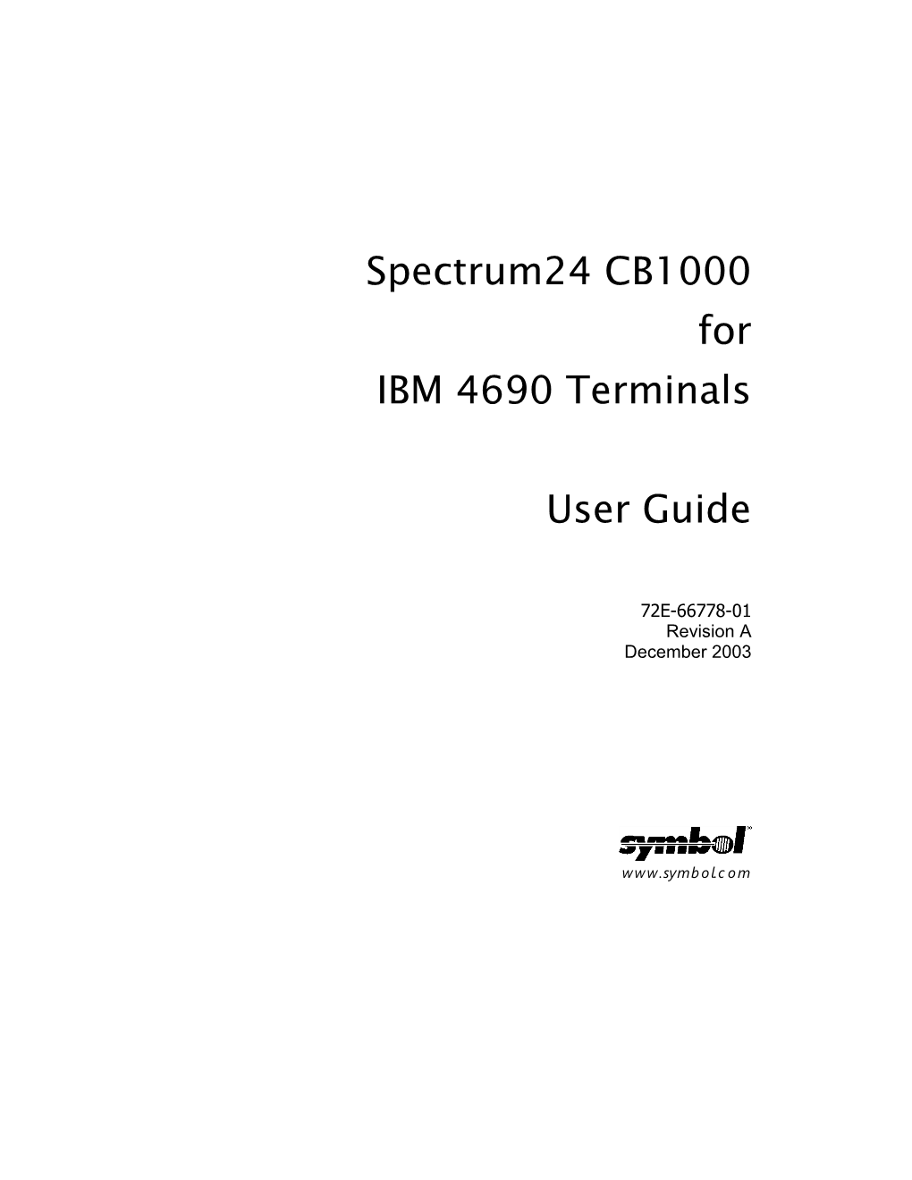 Spectrum24 CB1000 for IBM 4690 Terminals User Guide Iii