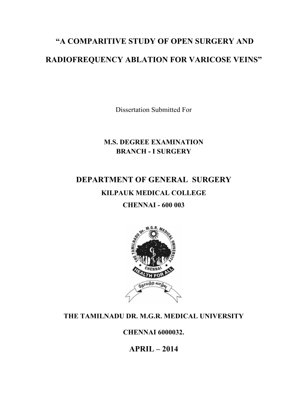 “A Comparitive Study of Open Surgery And