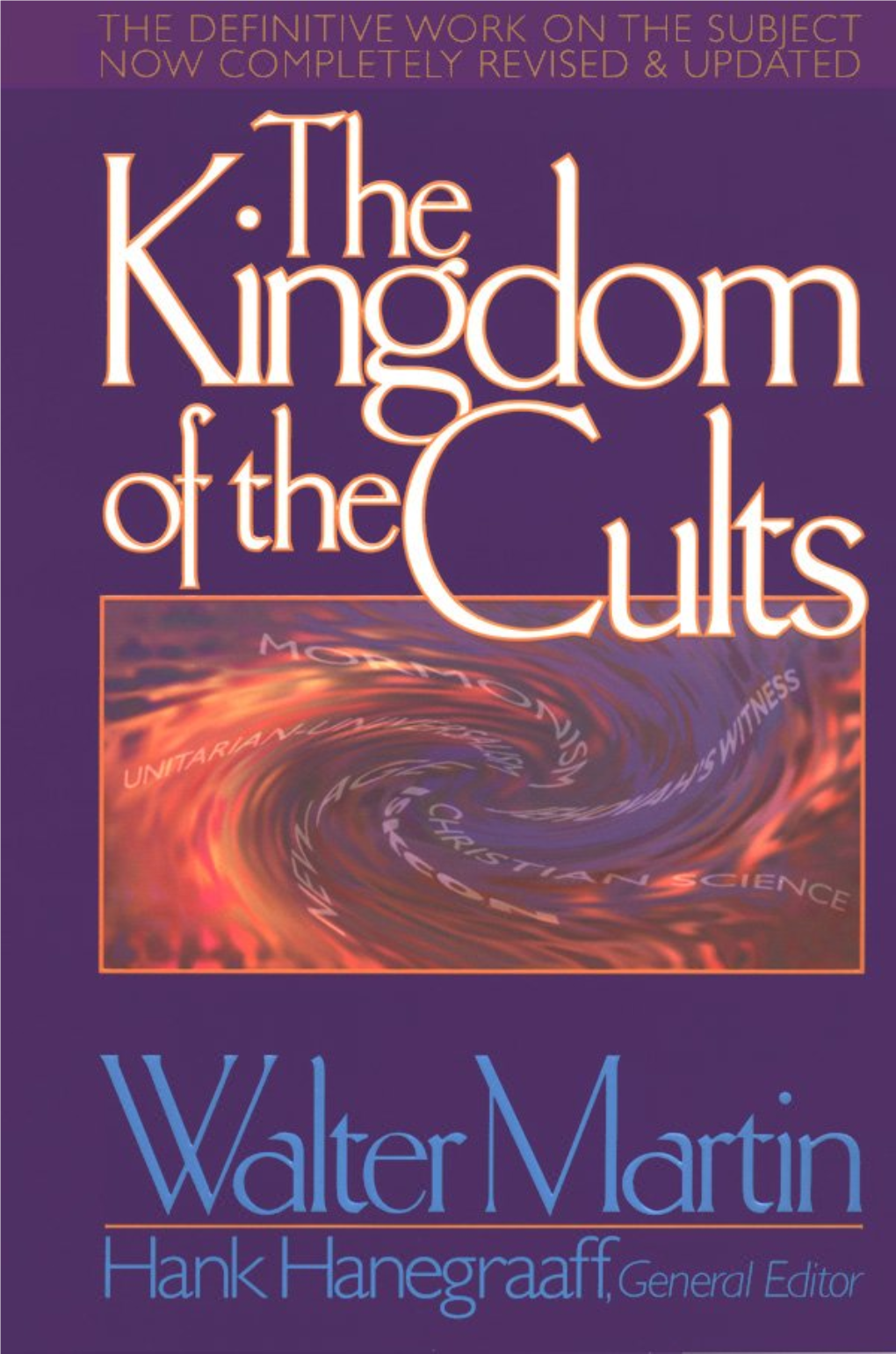 Walter Martin – Kingdom of the Cults