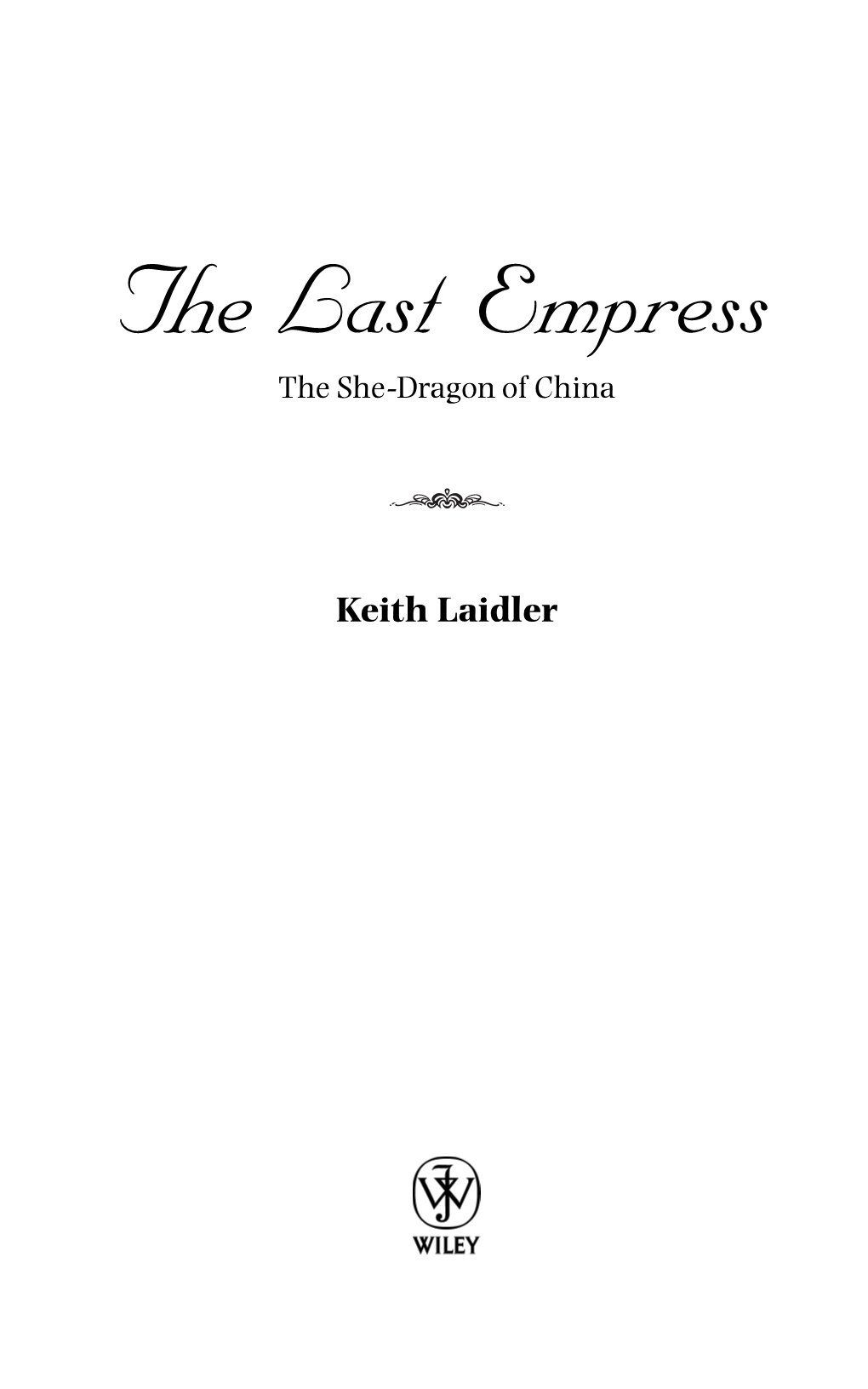 The Last Empress the She-Dragon of China