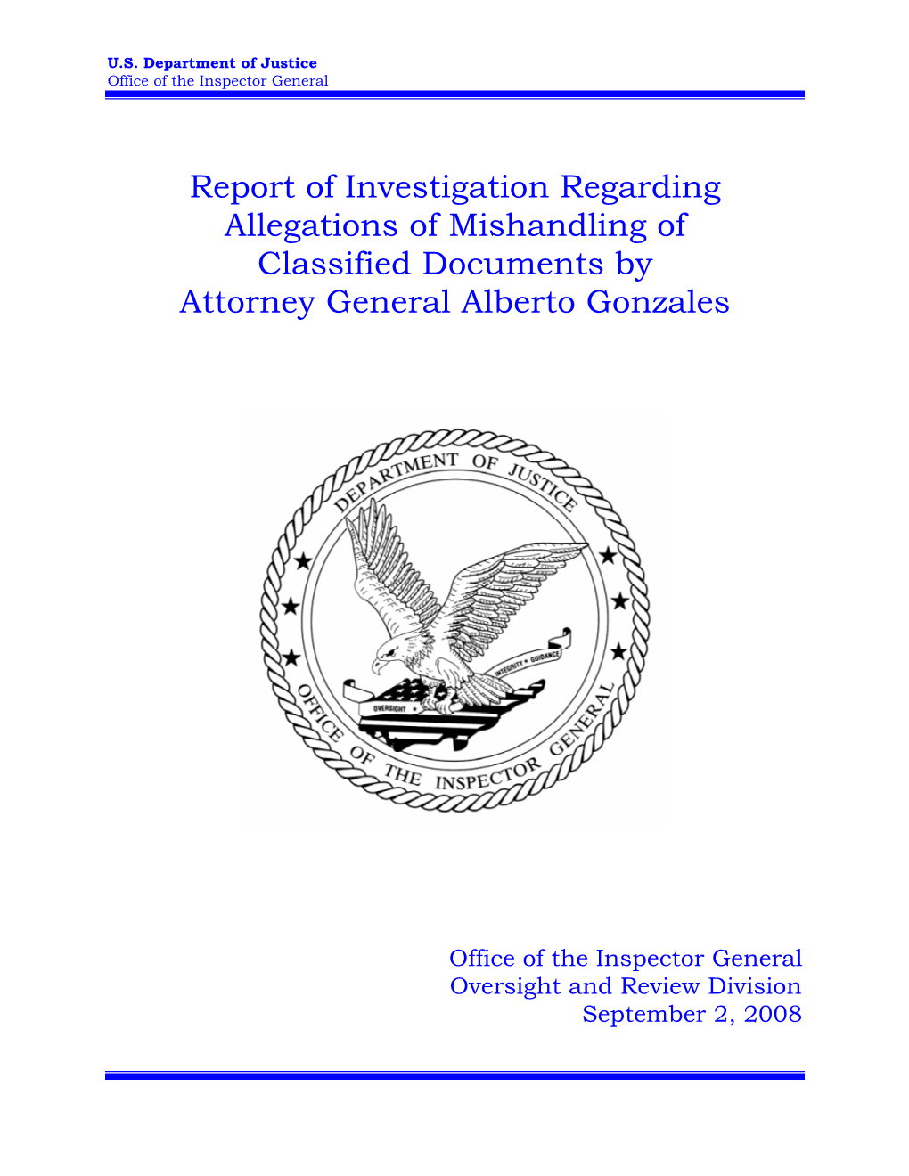 Report of Investigation Regarding Allegations of Mishandling of Classified Documents by Attorney General Alberto Gonzales, Septe