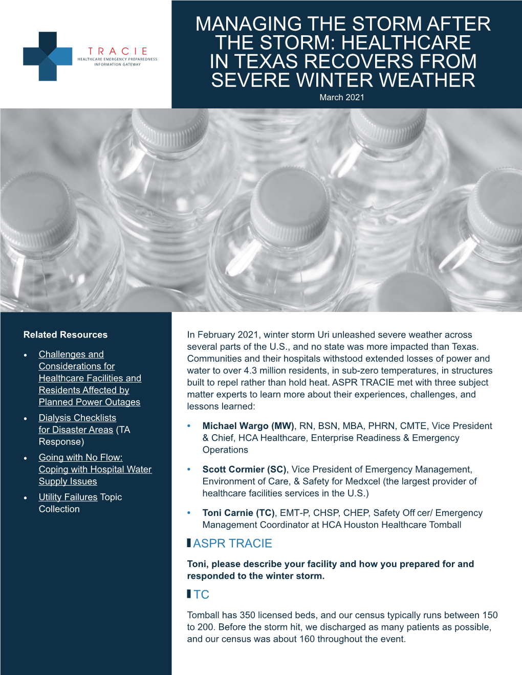 MANAGING the STORM AFTER the STORM: HEALTHCARE in TEXAS RECOVERS from SEVERE WINTER WEATHER March 2021