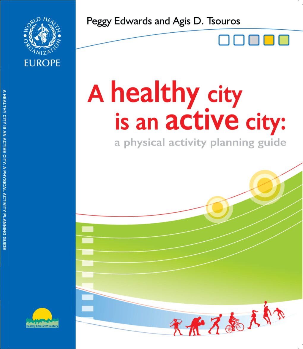 A Healthy City Is an Active City : a Physical Activity Planning Guide