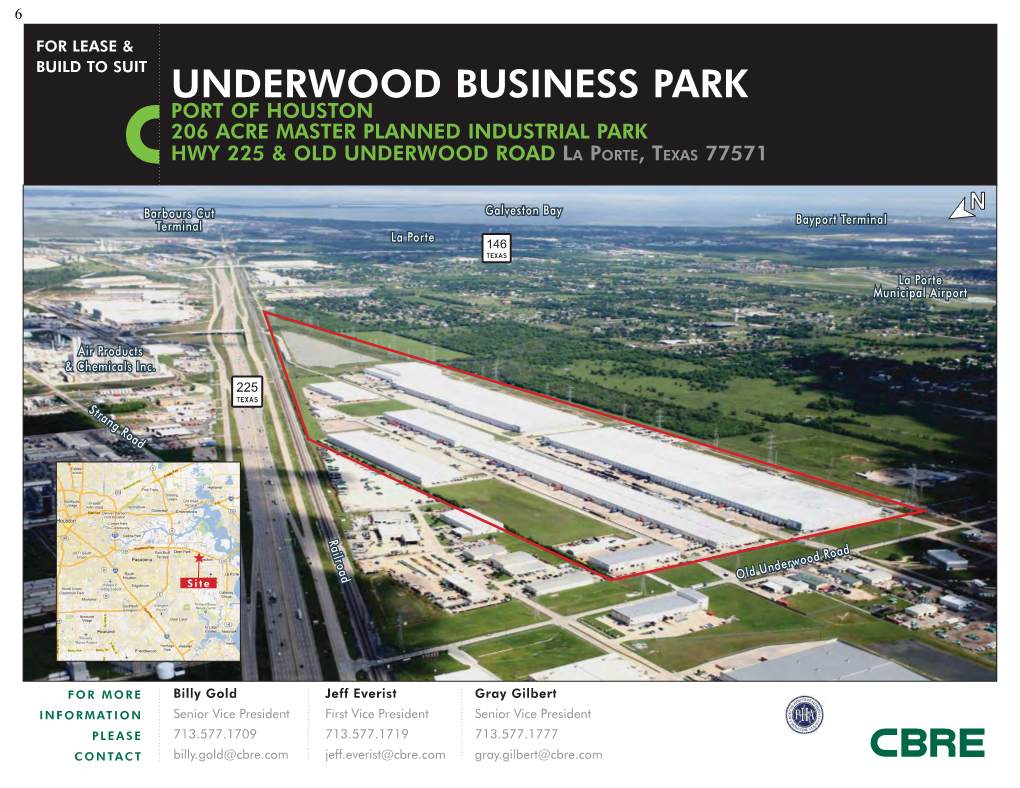Underwood Business Park Port of Houston 206 Acre Master Planned Industrial Park Hwy 225 & Old Underwood Road La Porte, Texas 77571