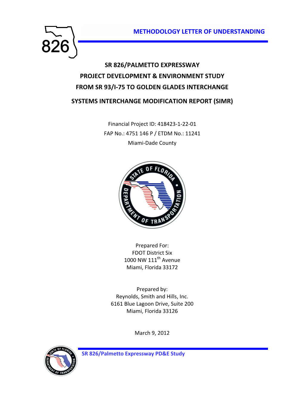 Sr 826/Palmetto Expressway Project Development & Environment Study from Sr 93/I‐75 to Golden Glades Interchange