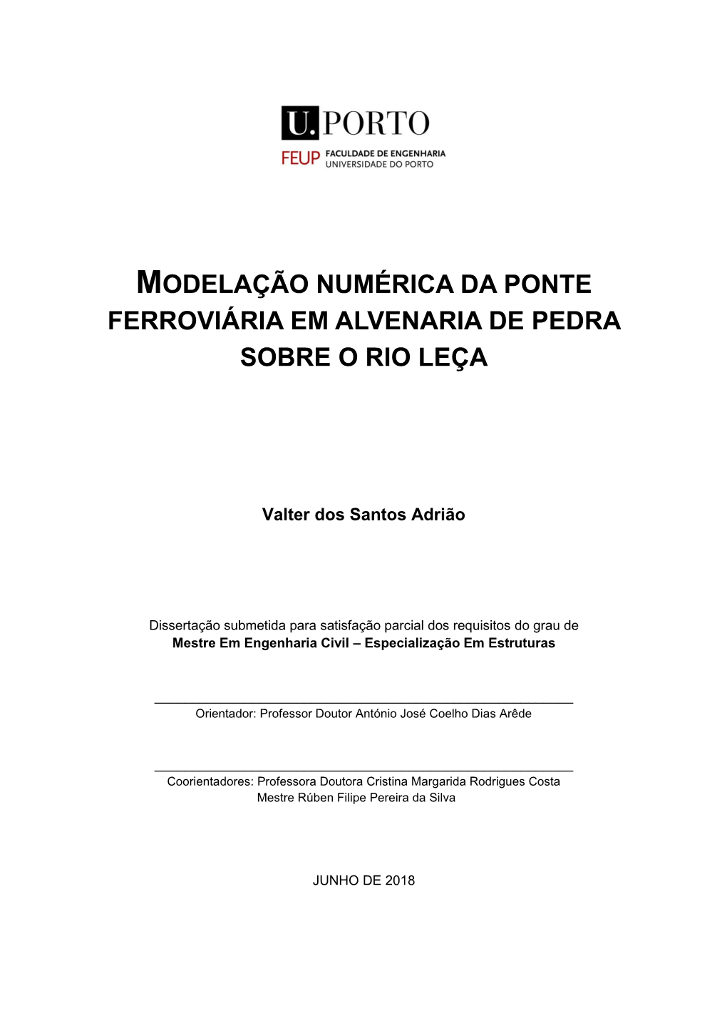 Modelação Numérica Da Ponte Ferroviária Em Alvenaria De Pedra Sobre O Rio Leça