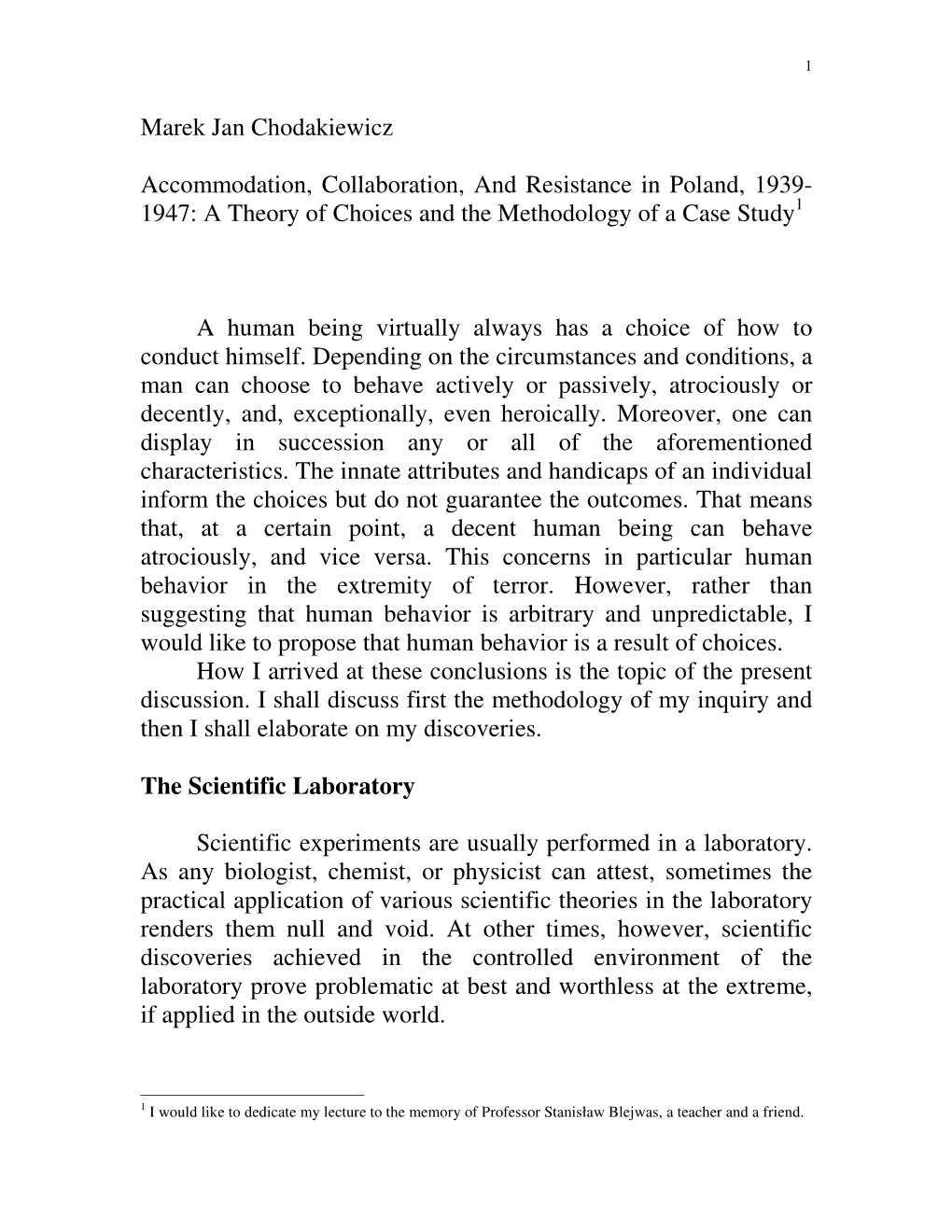 Accommodation, Collaboration, and Resistance in Poland, 1939- 1947: a Theory of Choices and the Methodology of a Case Study 1