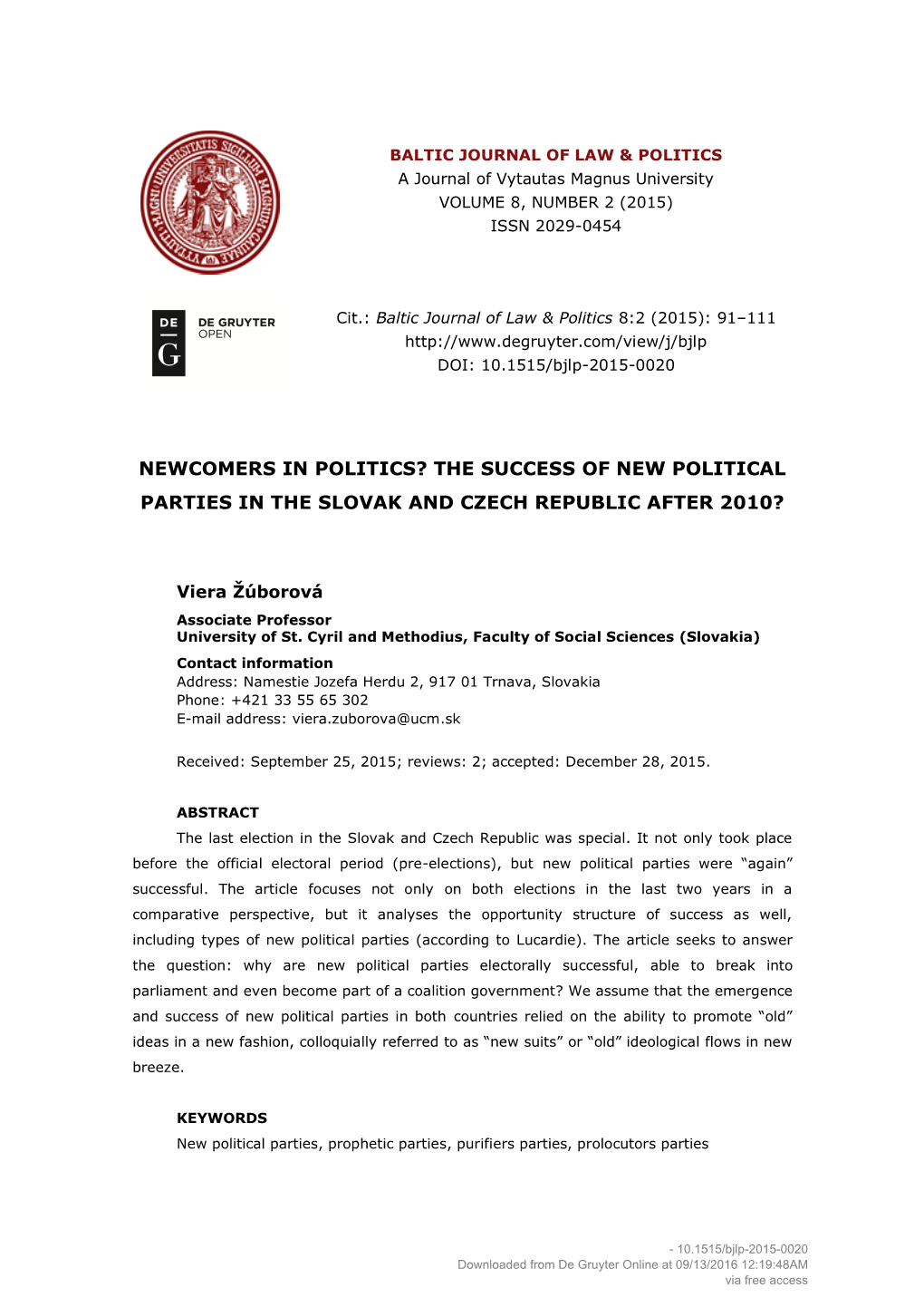 Newcomers in Politics? the Success of New Political Parties in the Slovak and Czech Republic After 2010?