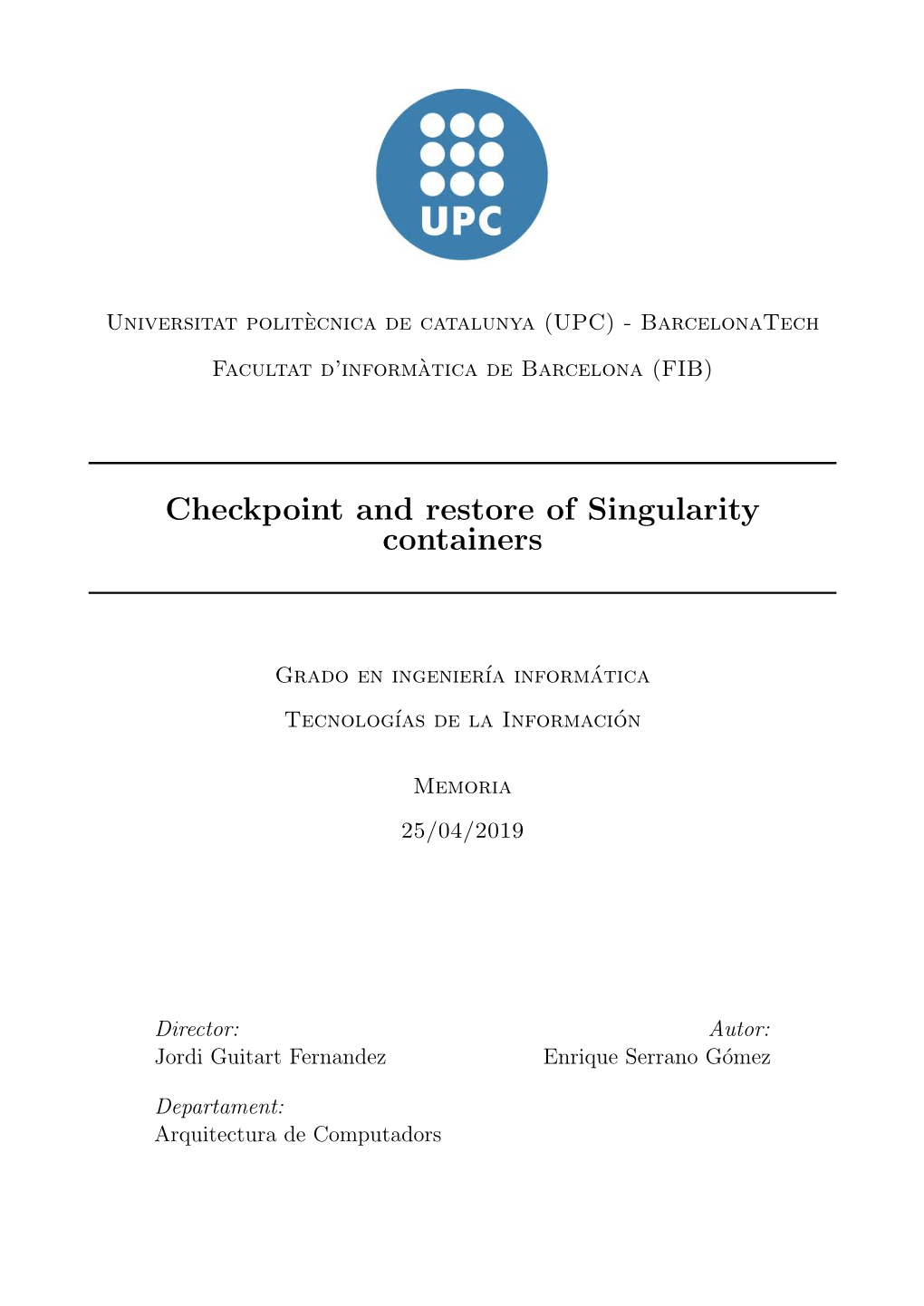 Checkpoint and Restore of Singularity Containers