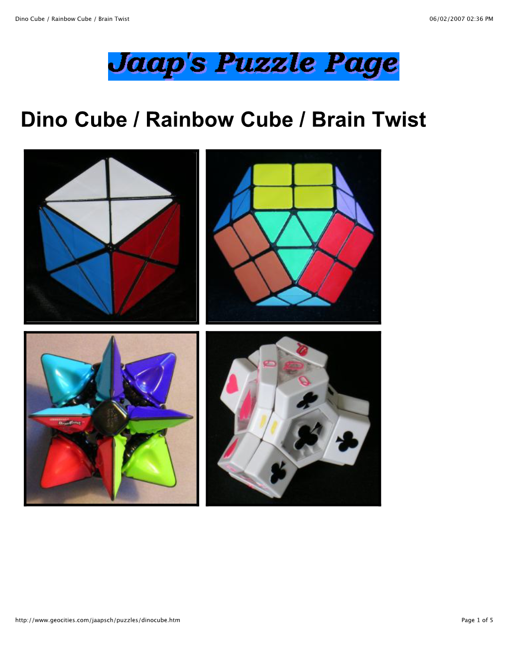 Dino Cube / Rainbow Cube / Brain Twist 06/02/2007 02:36 PM