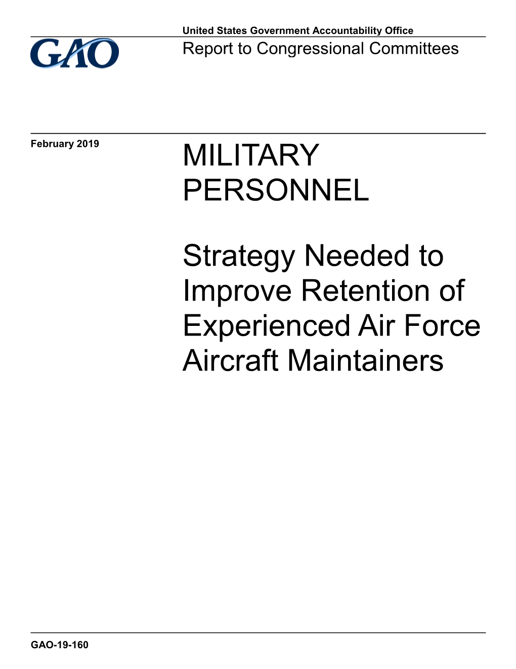 GAO-19-160, MILITARY PERSONNEL: Strategy Needed to Improve