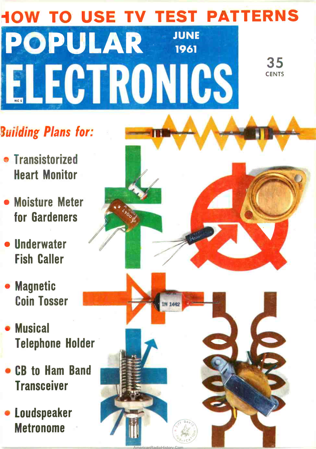 Low to USE TV TEST PATTERNS JUNE 1961 35 CENTS