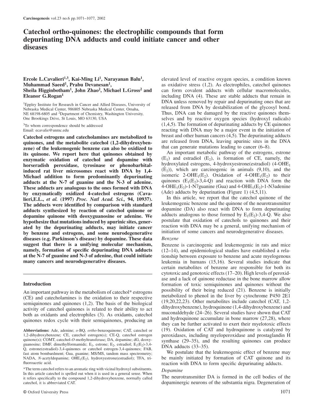 Catechol Ortho-Quinones: the Electrophilic Compounds That Form Depurinating DNA Adducts and Could Initiate Cancer and Other Diseases