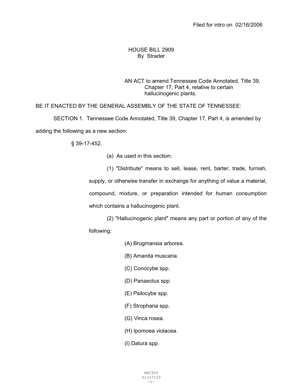 Filed for Intro on 02/16/2006 HOUSE BILL 2909 by Strader an ACT To