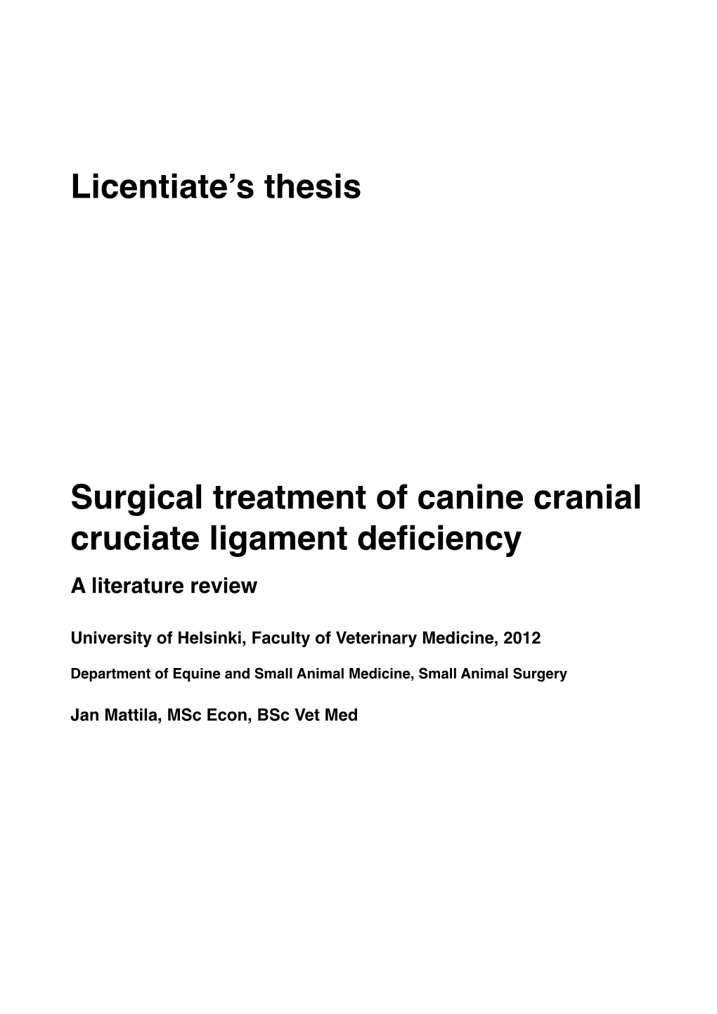 Surgical Treatment of Canine Cranial Cruciate Ligament Deficiency