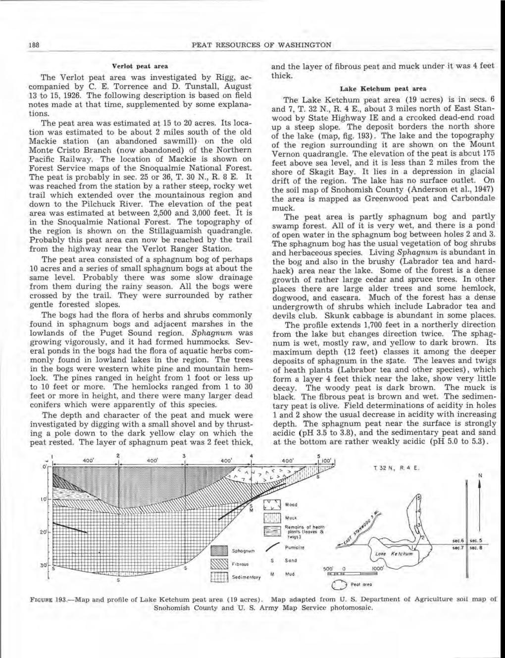 The Verlot Peat Area Was Investigated by Rigg, Ac­ Thick