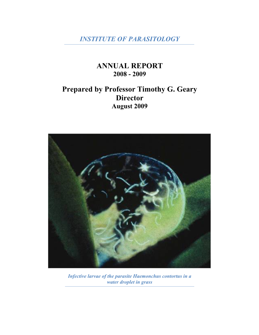 ANNUAL REPORT Prepared by Professor Timothy G. Geary Director