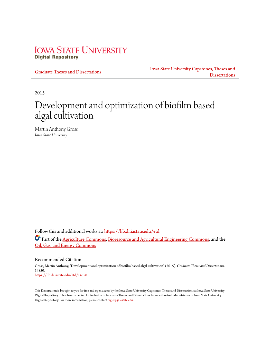 Development and Optimization of Biofilm Based Algal Cultivation Martin Anthony Gross Iowa State University